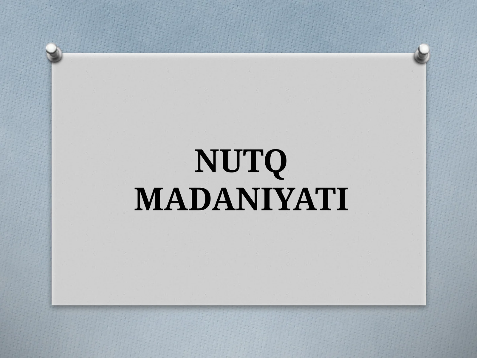 NUTQ MADANIYATI