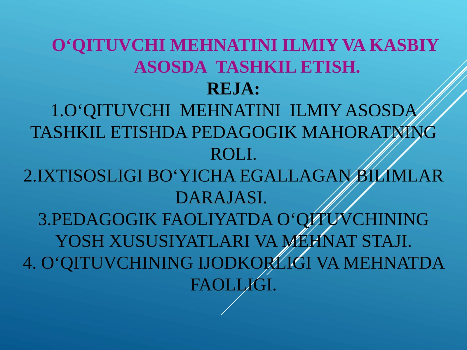 O‘QITUVCHI MEHNATINI ILMIY VA KASBIYASOSDATASHKIL ETISH