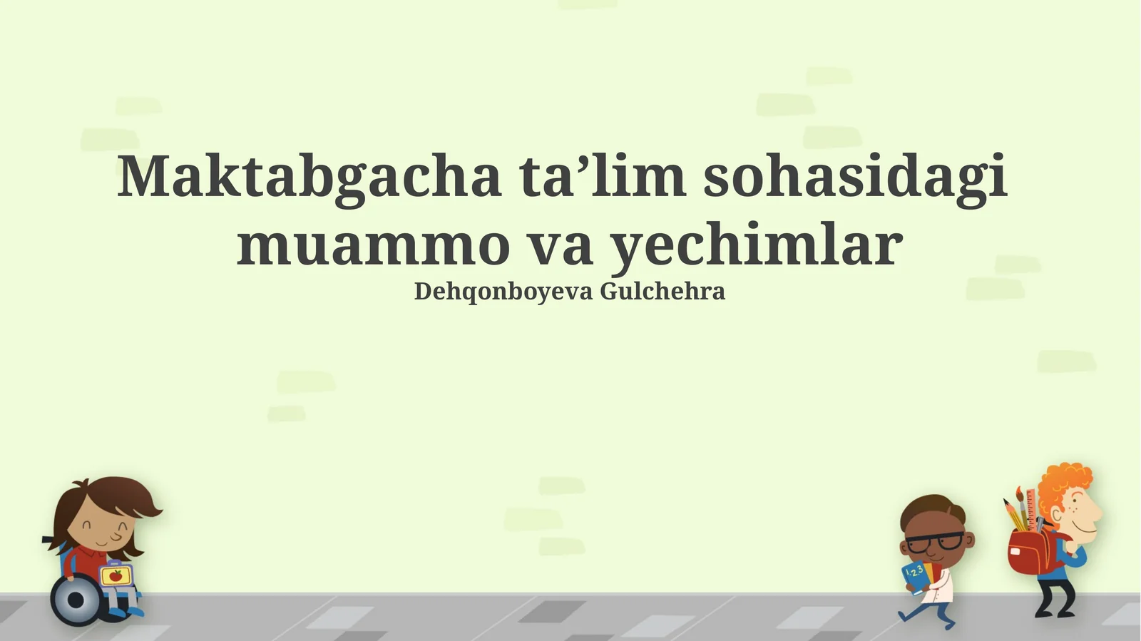 Maktabgacha ta’lim sohasidagi muammo va yechimlar