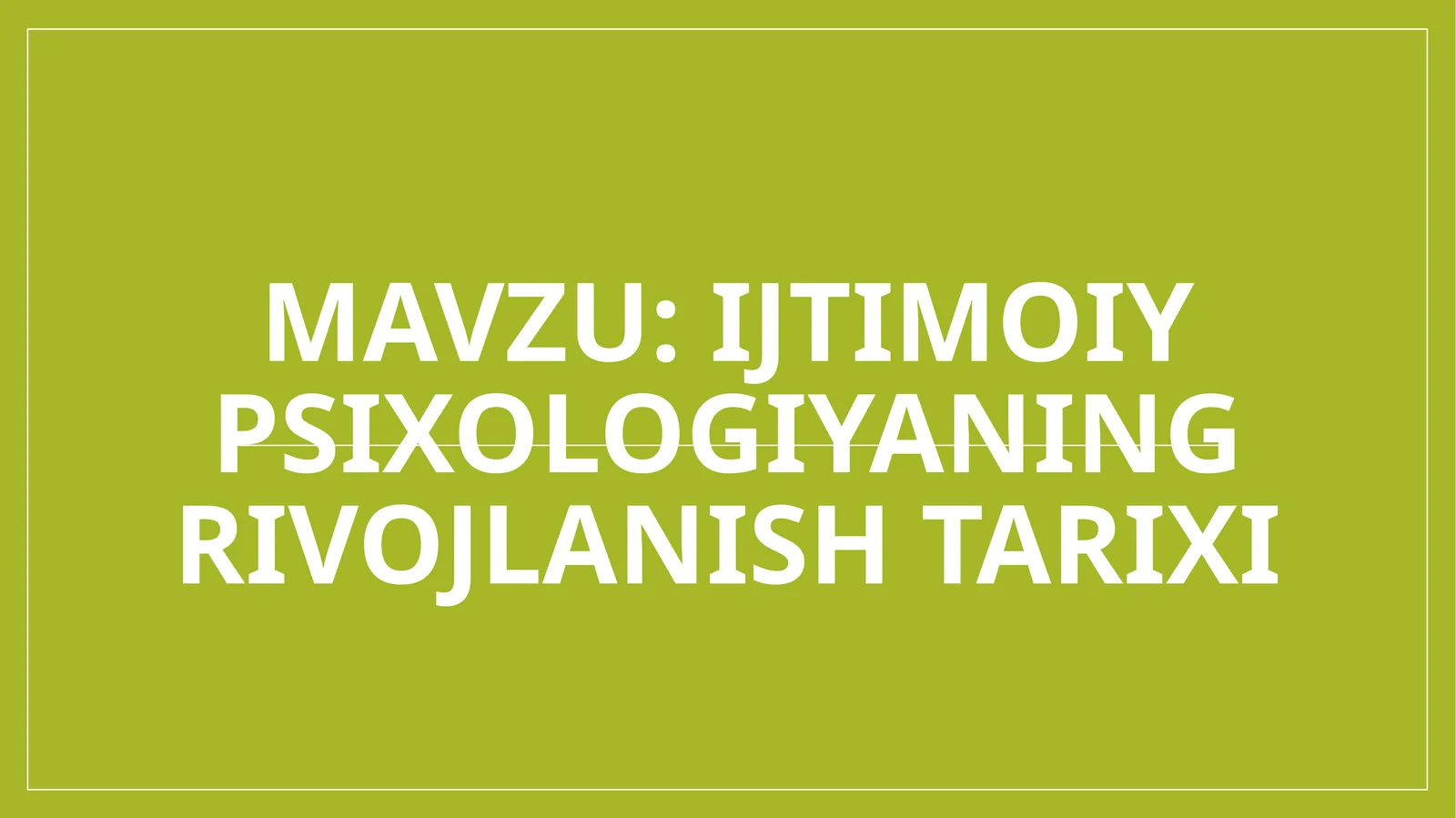 Ijtimoiy psixologiyaning rivojlanish tarixi