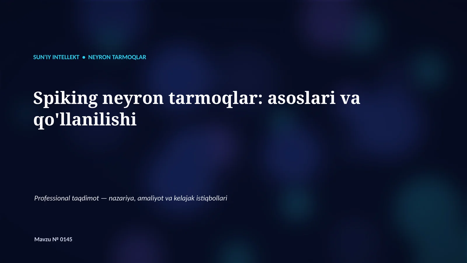 SUN'IY INTELLEKT • NEYRON TARMOQLAR