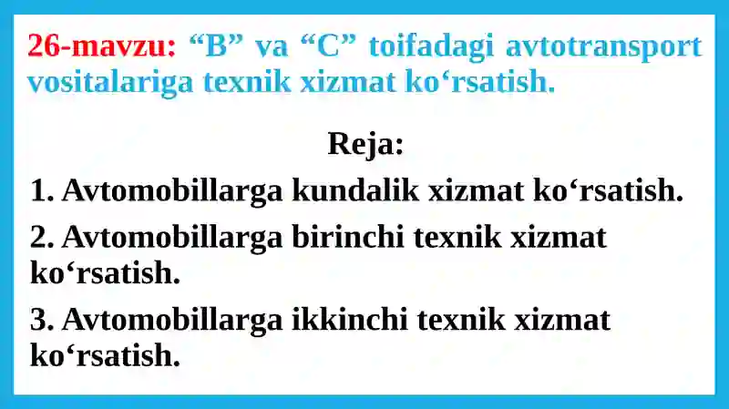 “B” va “C” toifadagi avtotransport vositalarigatexnikxizmatko‘rsatish