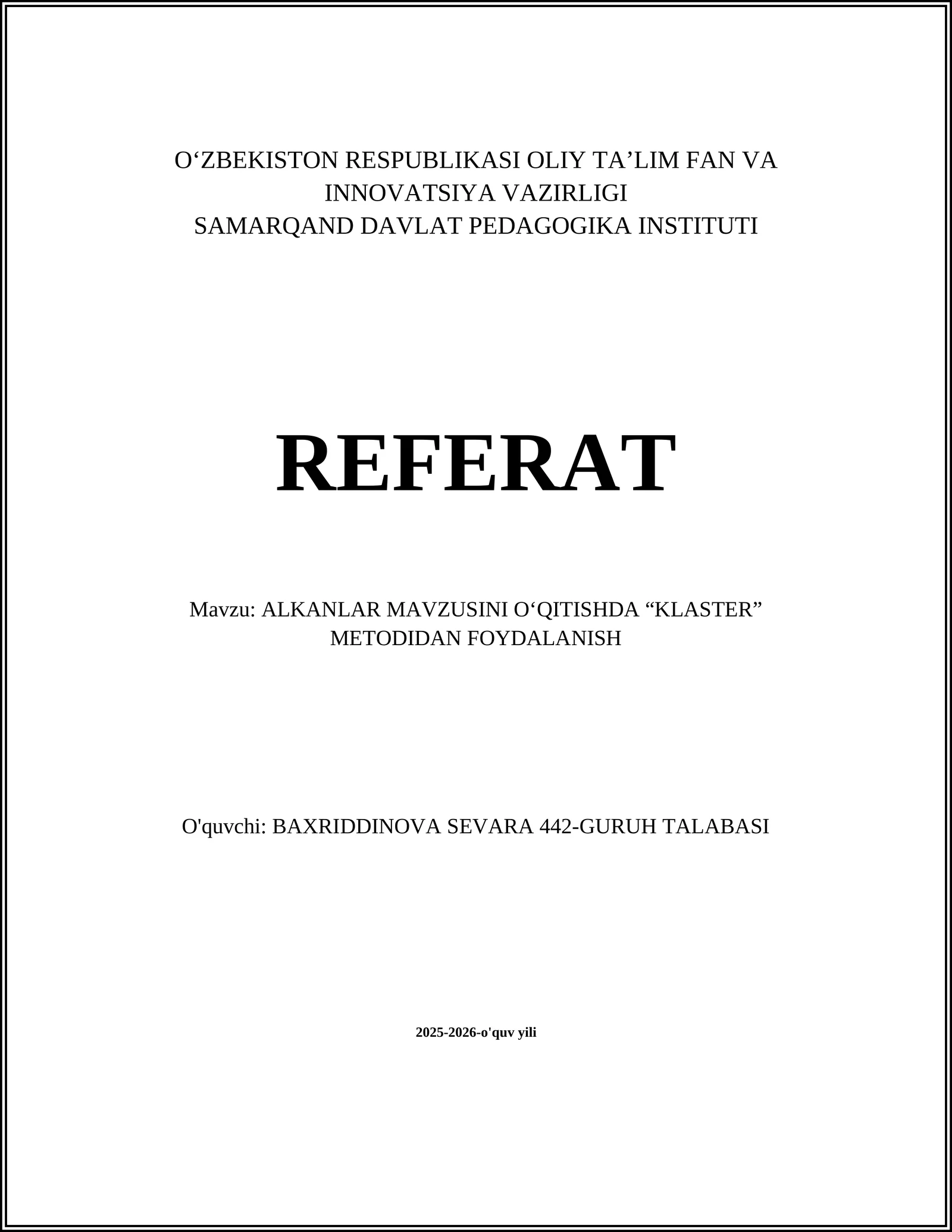 ALKANLAR MAVZUSINI OʻQITISHDA “KLASTER” METODIDAN FOYDALANISH