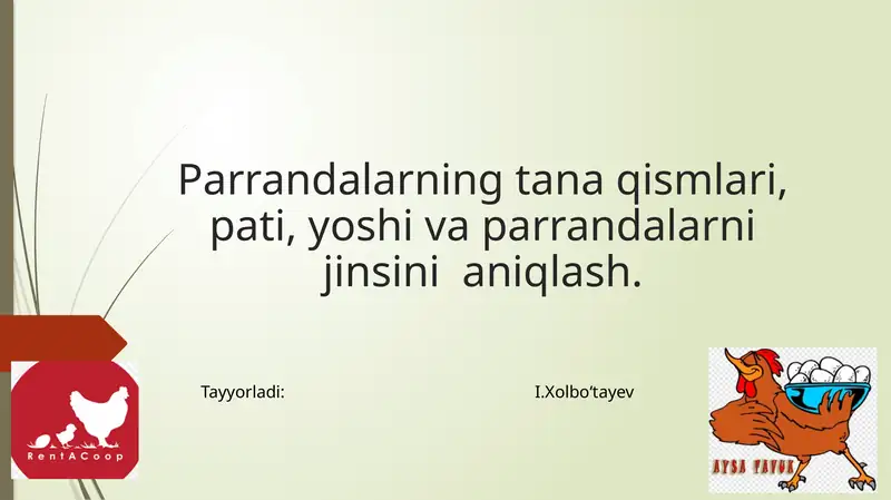 Parrandalarning tanaqismlari, pati, yoshi va parrandalarning jinsini aniqlash