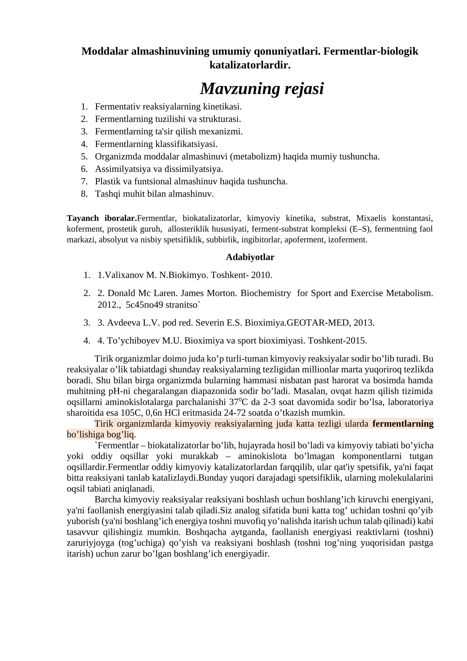 Moddalar almashinuvining umumiy qonuniyatlari. Fermentlar-biologik katalizatorlardir