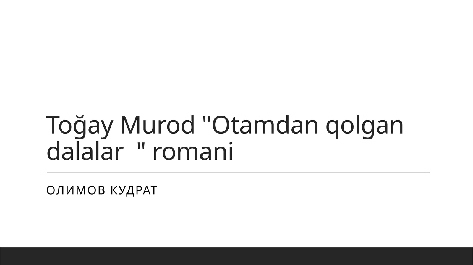 Otamdan qolgan dalalar
