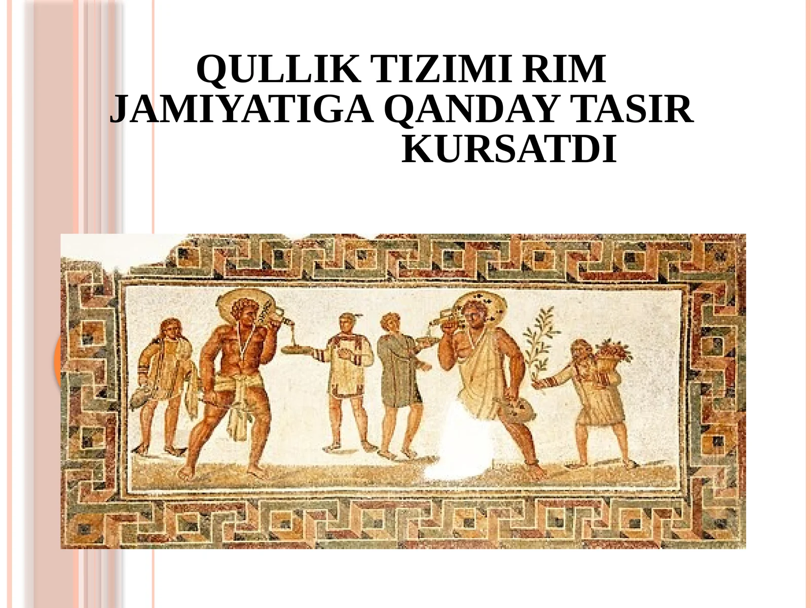 QULLIK TIZIMI RIM JAMIYATIGA QANDAY TASIR KURSATDI