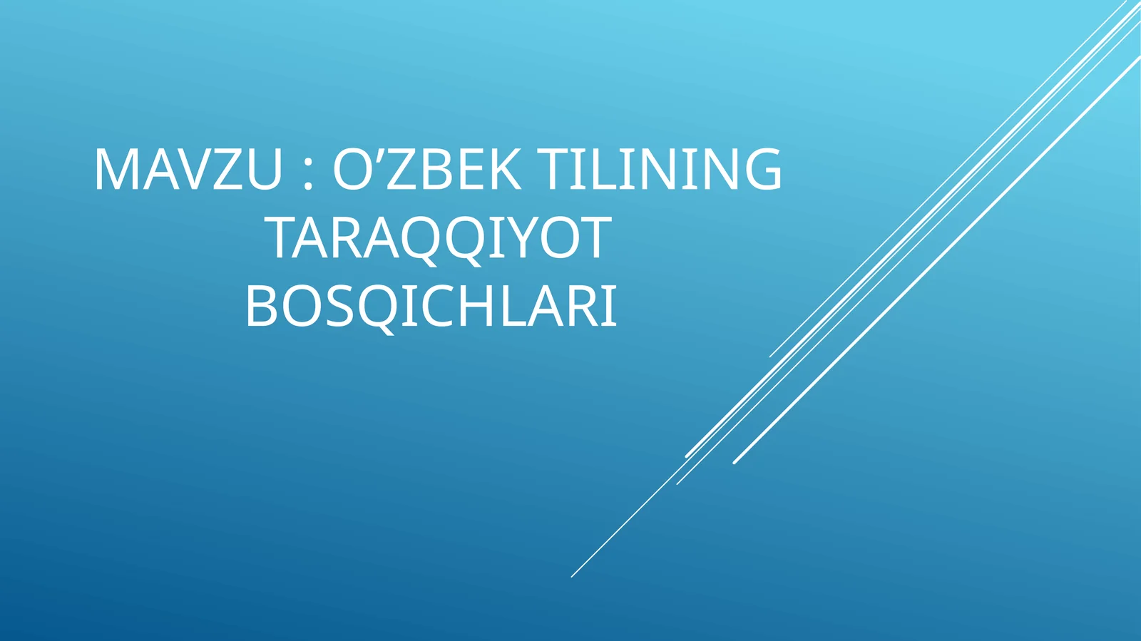 O’zbek tilining taraqqiyot bosqichlari