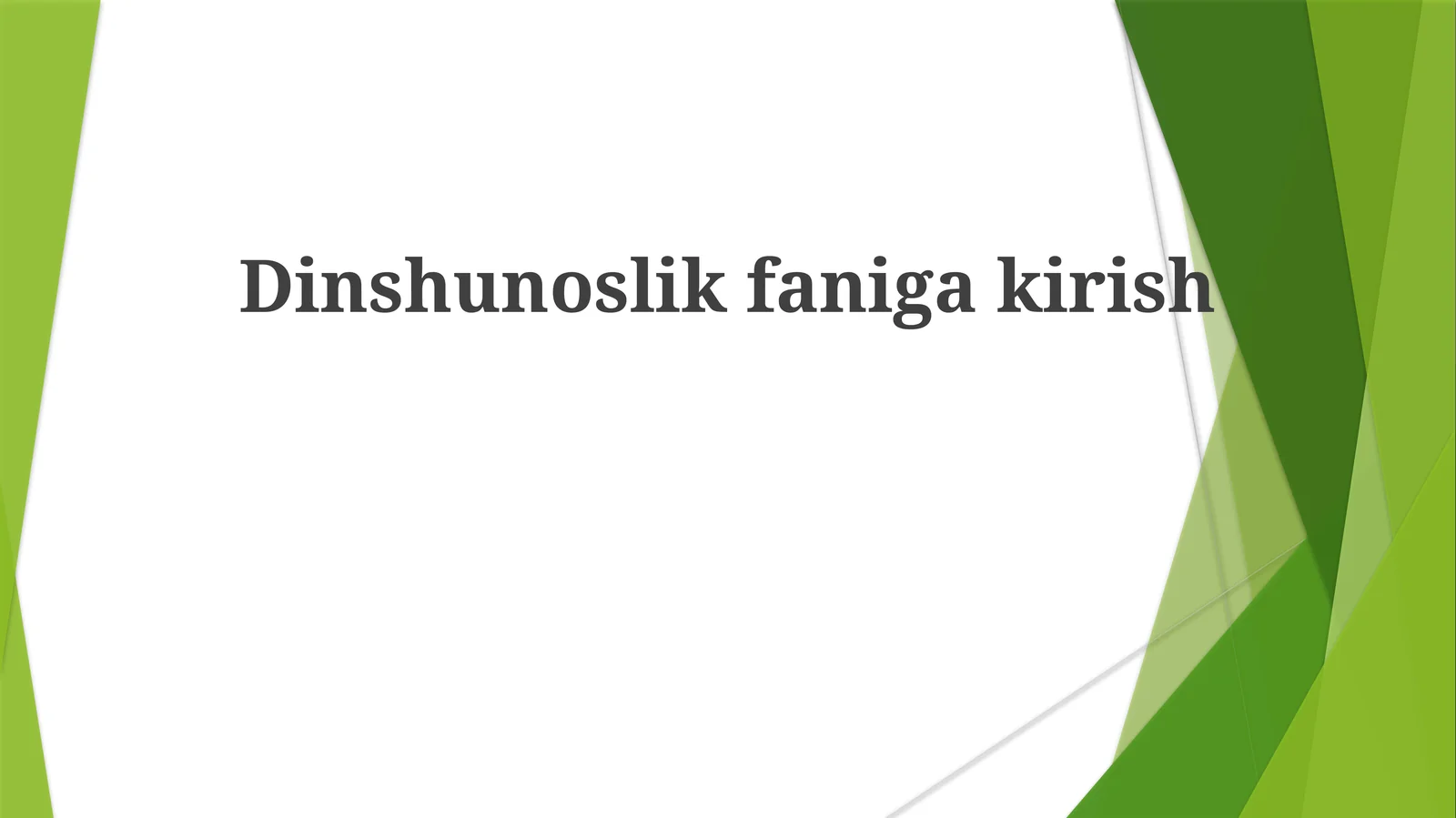 Dinshunoslikfanigakirish