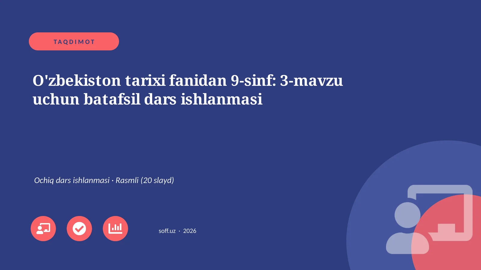 O'zbekiston tarixi fanidan 9-sinf: 3-mavzu uchun batafsil dars ishlanmasi