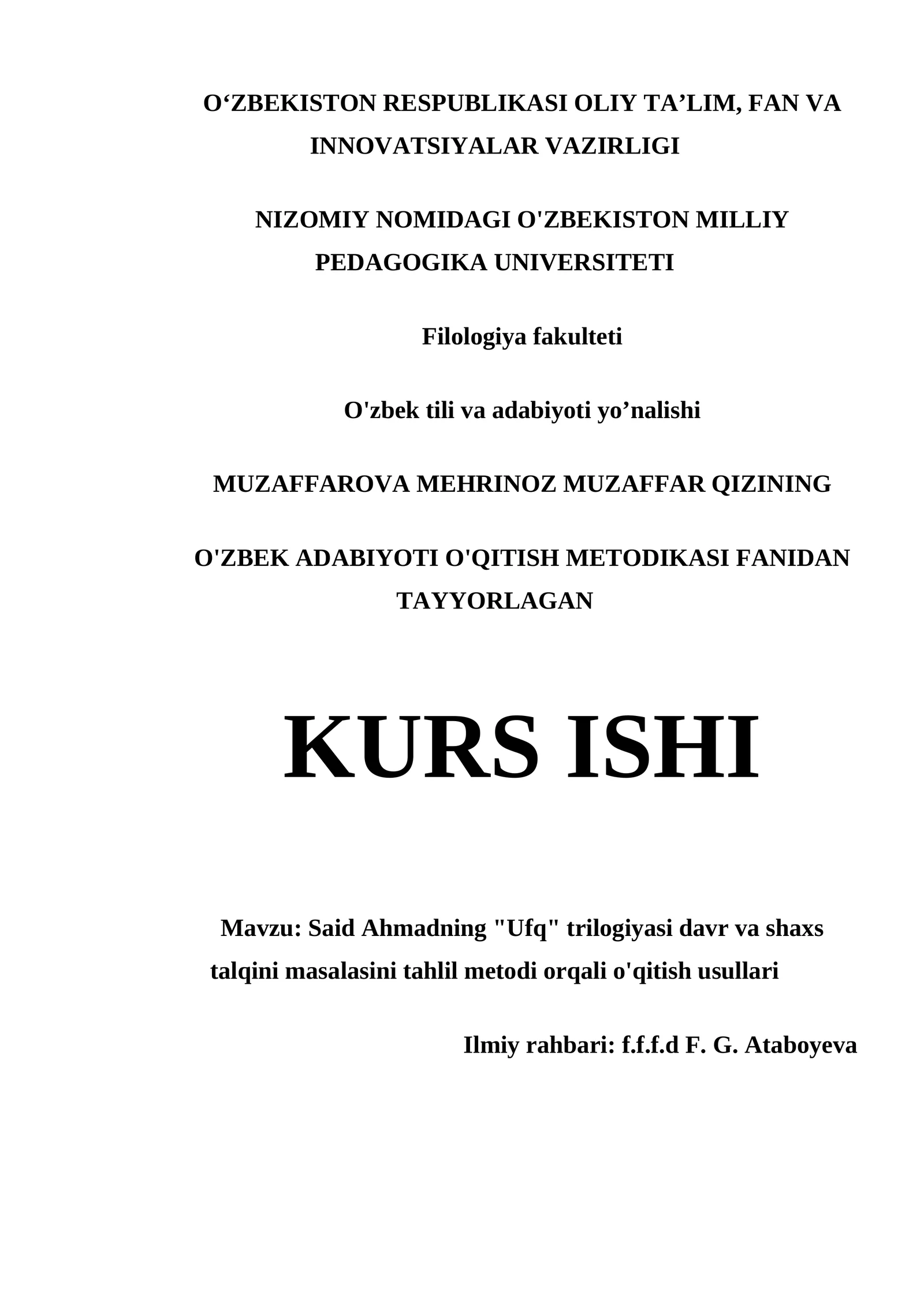 SAID AHMADNING "UFQ" TRILOGIYASI DAVR VA SHAXS TALQINI MASALASINI TAHLIL METODI ORQALI O'QITISH USULLARI