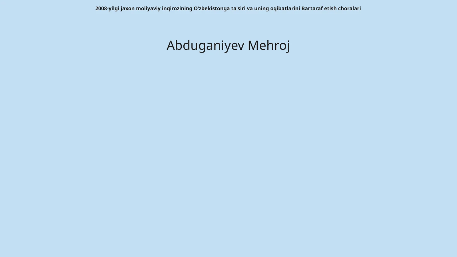 2008-yilgi jaxon moliyaviy inqirozining O‘zbekistonga ta'siri va uning oqibatlarini Bartaraf etish choralari
