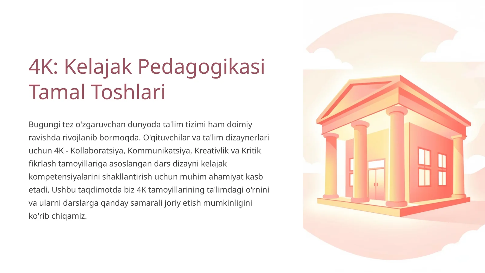 4K: Kelajak Pedagogikasi Tamal Toshlari