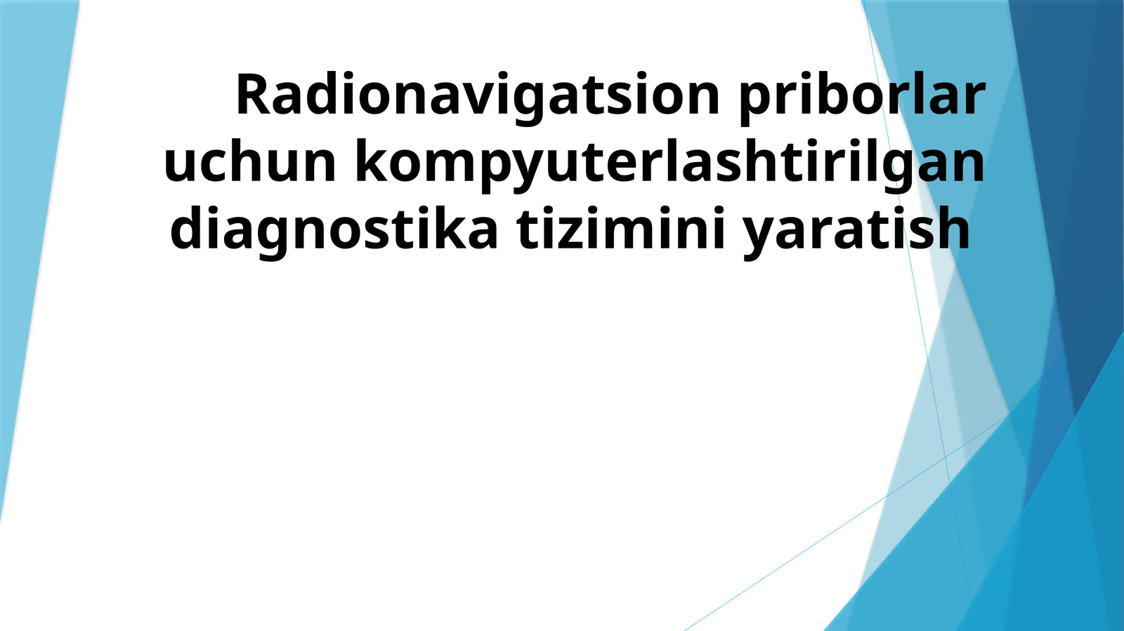 Radionavigatsion priborlar uchun kompyuterlashtirilgan diagnostika tizimini yaratish