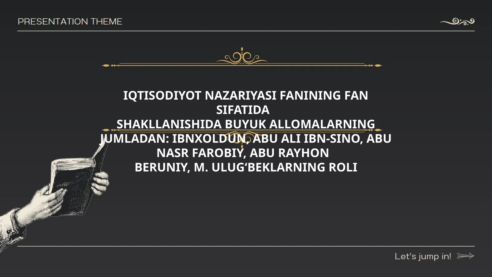 IQTISODIYOT NAZARIYASI FANINING FAN SIFATIDA SHAKLLANISHIDA BUYUK ALLOMALARNING JUMLADAN: IBNXOLDUN, ABU ALI IBN-SINO, ABU NASR FAROBIY, ABU RAYHON BERUNIY, M. ULUG‘BEKLARNING ROLI