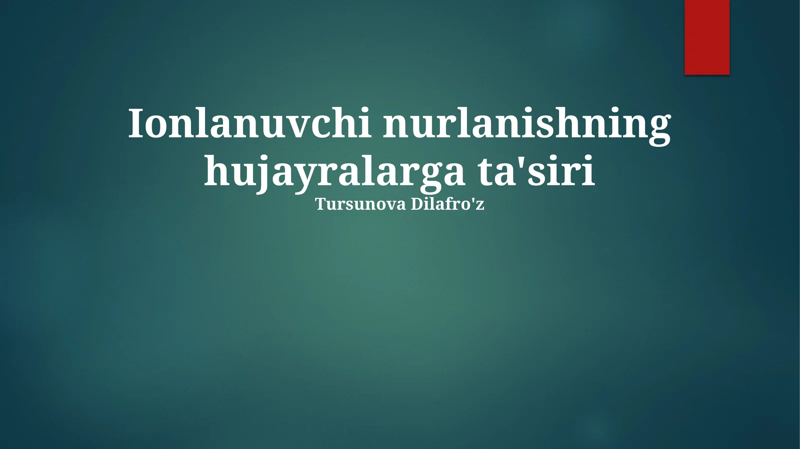 Ionlanuvchi nurlanishning hujayralarga ta'siri