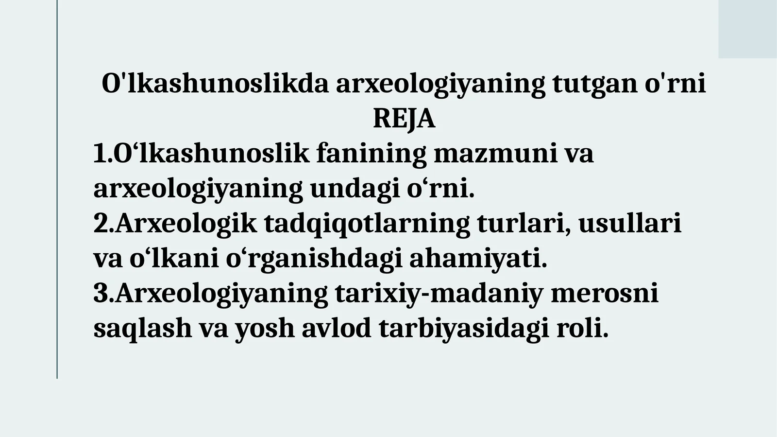O'lkashunoslikda arxeologiya ning tuğano'ri