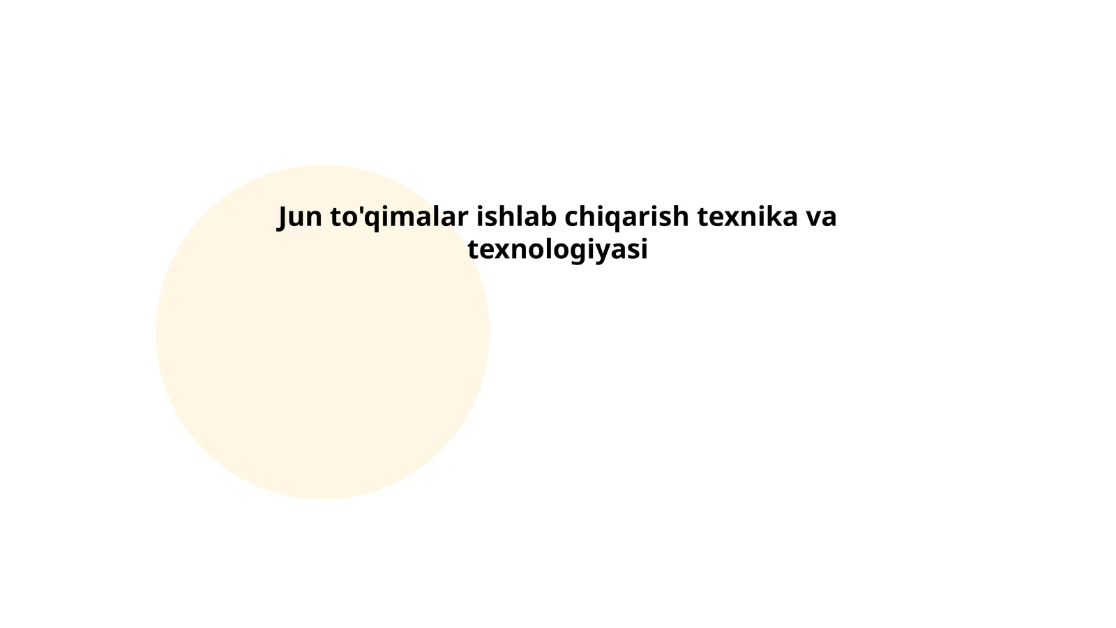 Jun to'qimalar ishlab chiqarish texnika va texnologiyasi