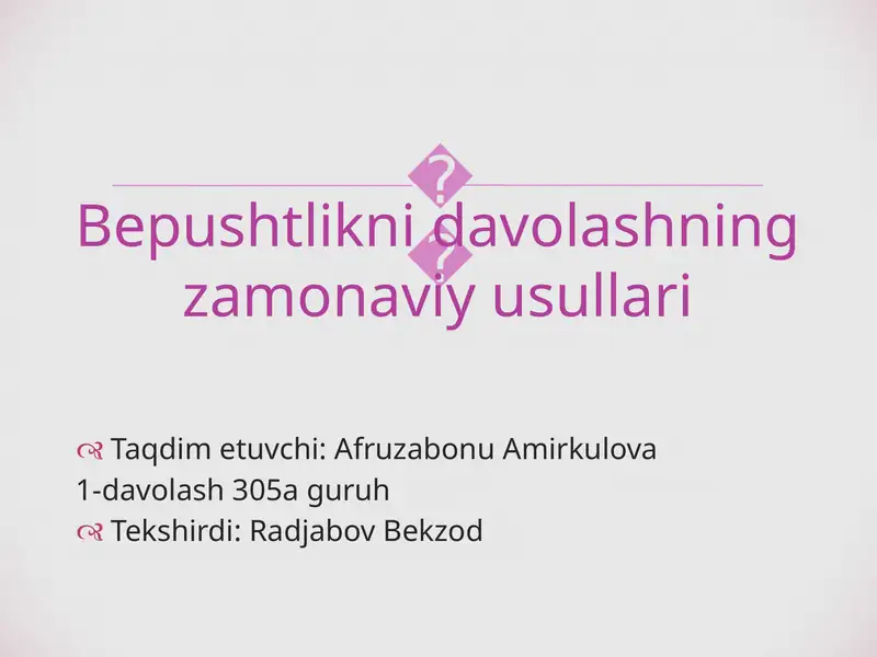 Bepushtlikni davolashning zamonaviy usullari