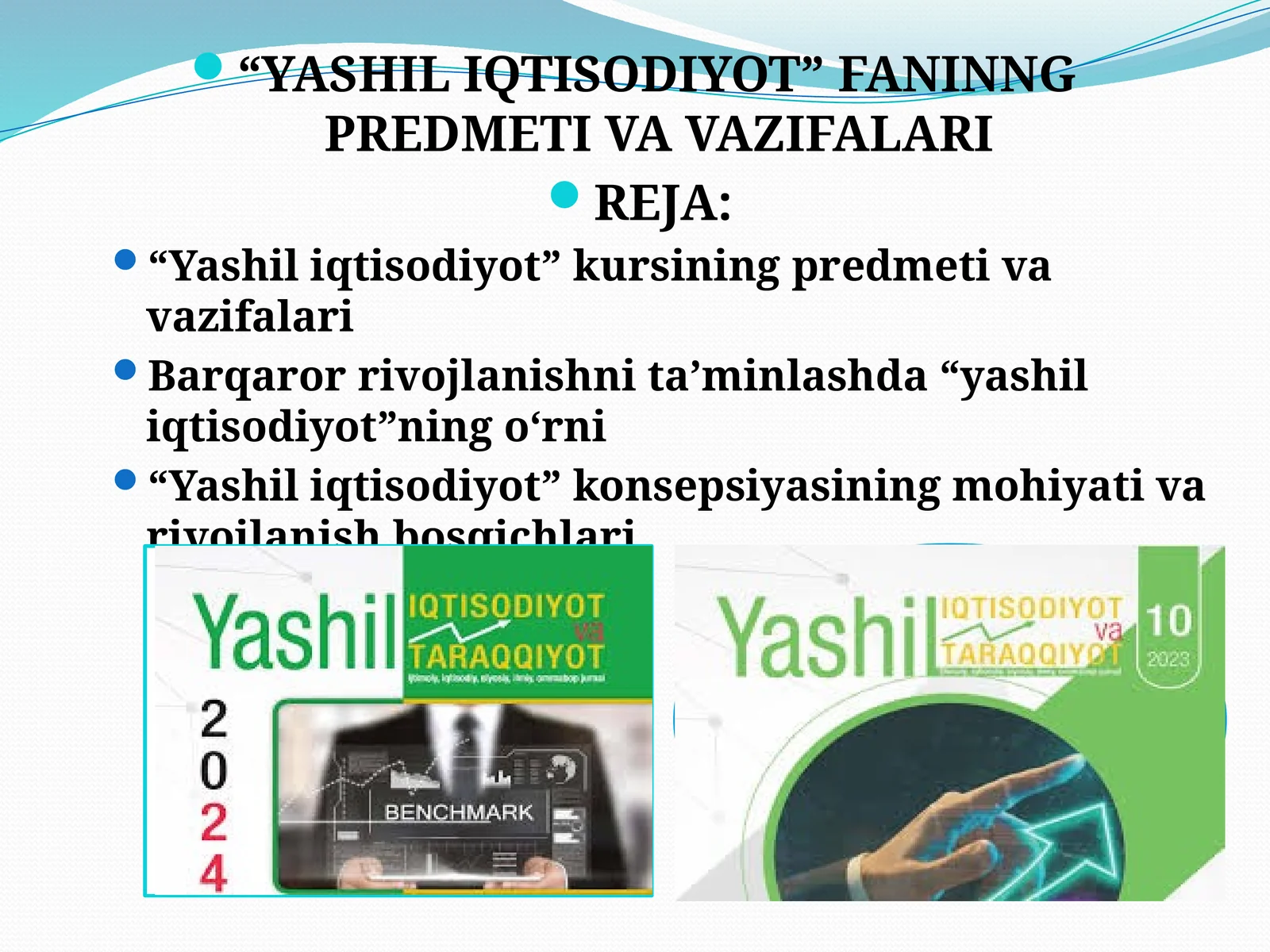 YASHIL IQTISODIYOT” FANINNG PREDMETI VA VAZIFALARI