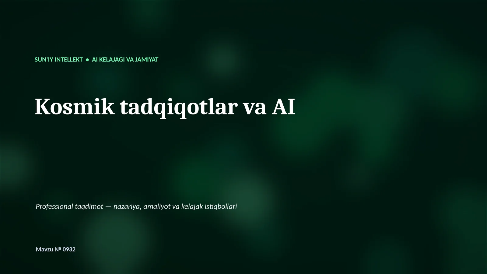 SUN'IY INTELLEKT • AI KELAJAGI VA JAMIYAT