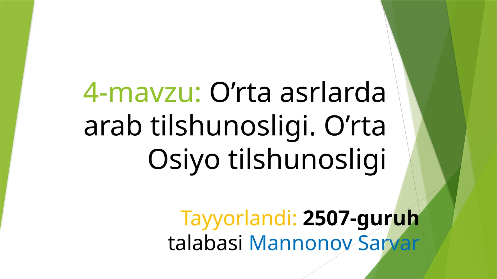 4-mavzu:O’rtaasrlardaarabtilshunosligi.O’rtaOsiyotilshunosligi