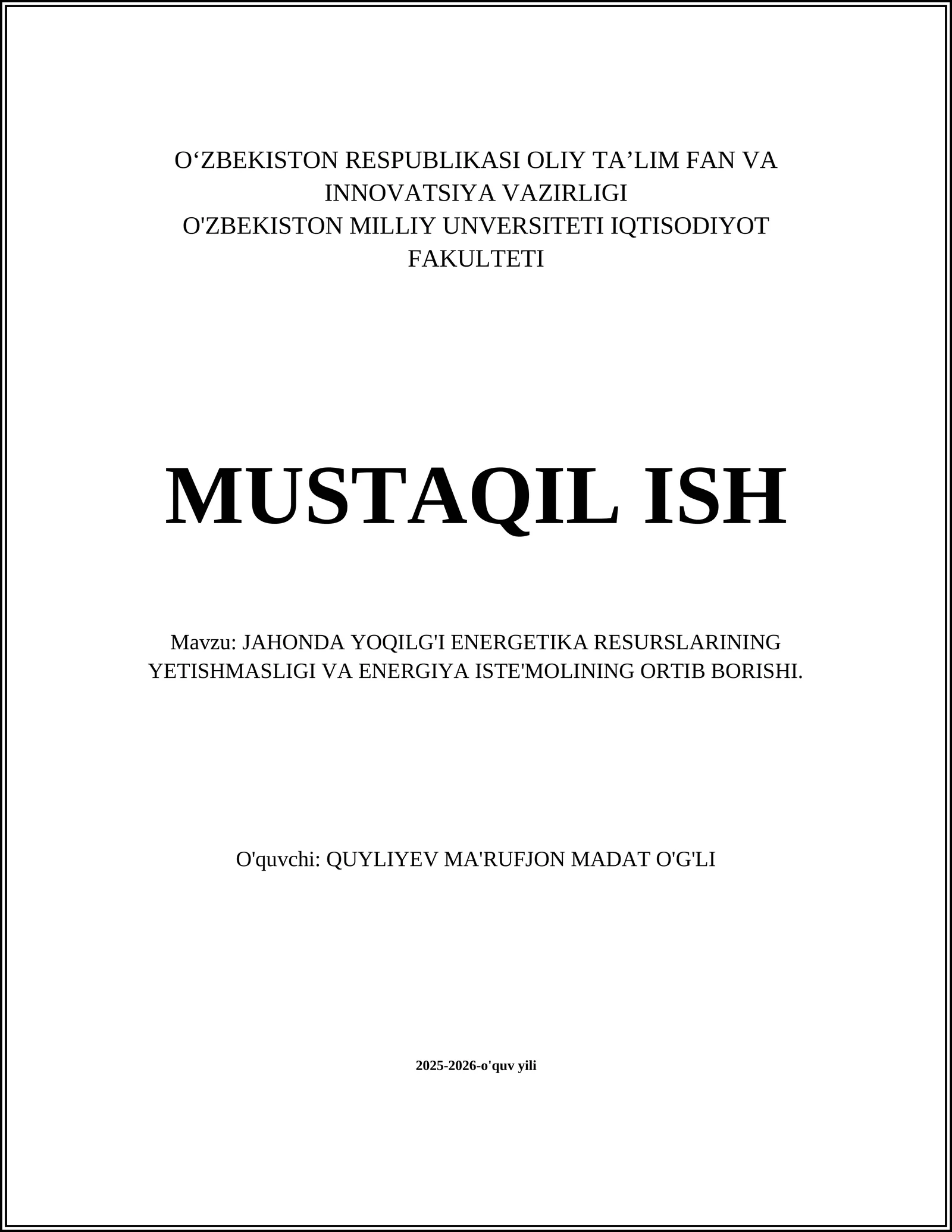 JAHONDA YOQILG'I ENERGETIKA RESURSLARINING YETISHMASLIGI VA ENERGIYA ISTE'MOLINING ORTIB BORISHI
