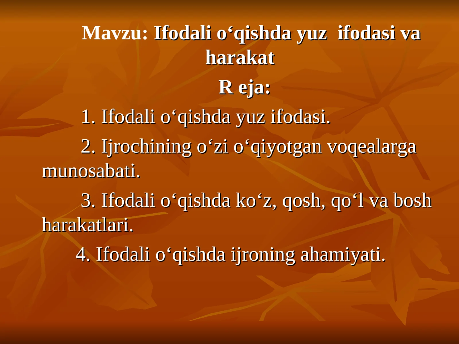 Ifodali o‘qishda yuzifodasi va harakat