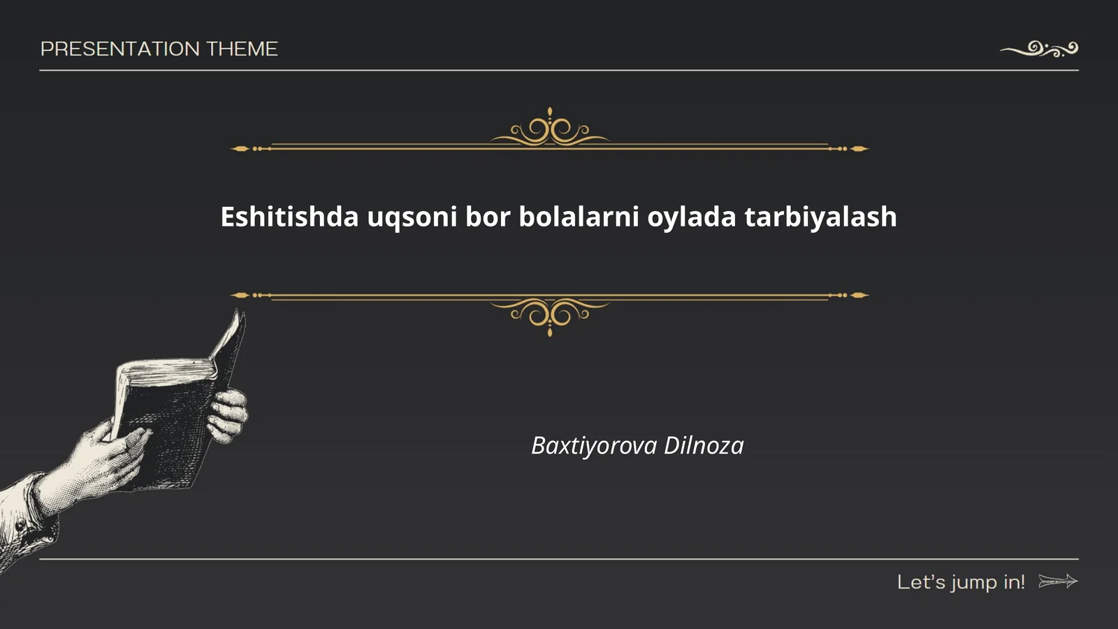 Eshitishda uqsoni bor bolalarni oylada tarbiyalash