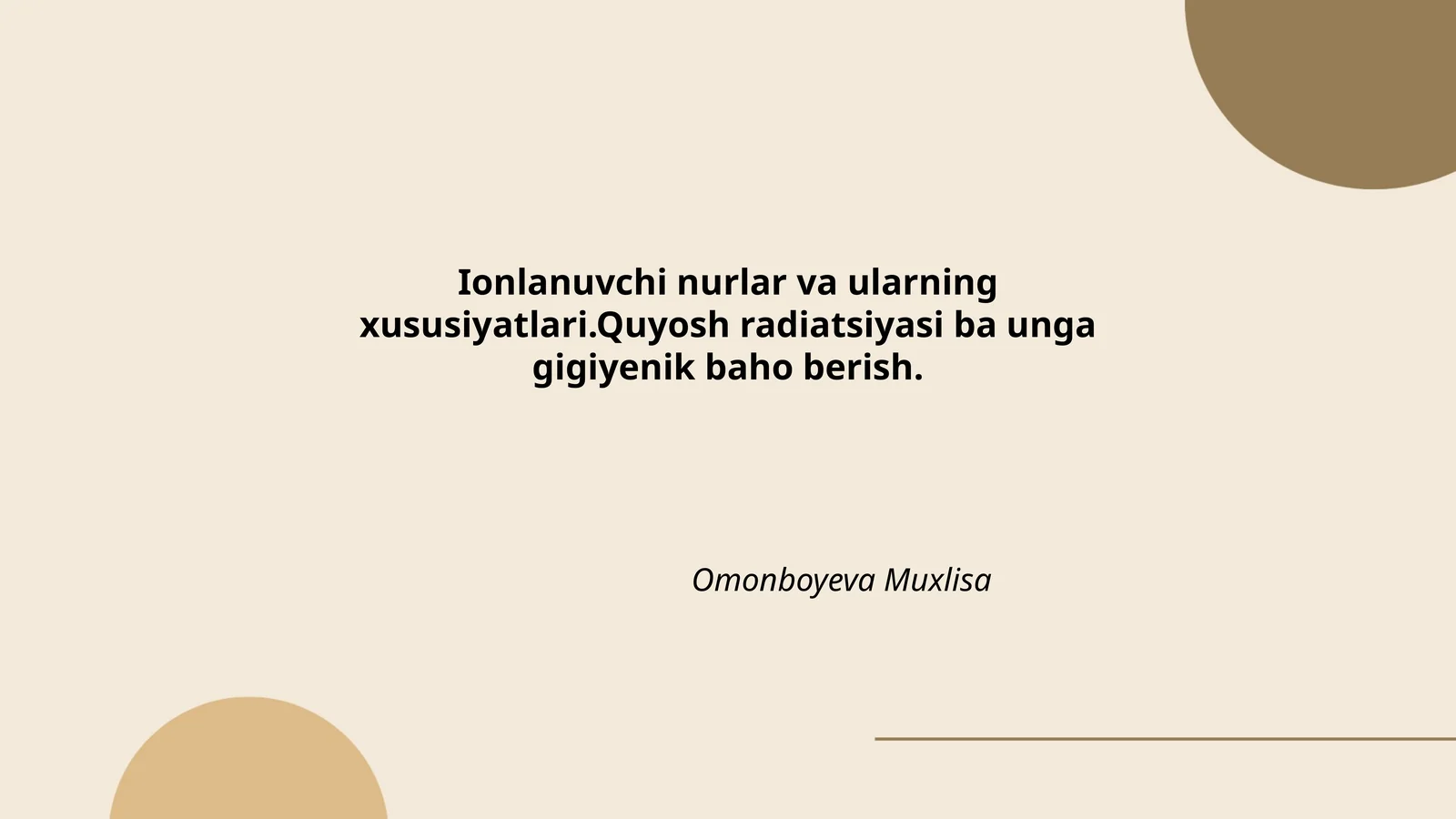 Ionlanuvchi nurlar va ularning xususiyatlari