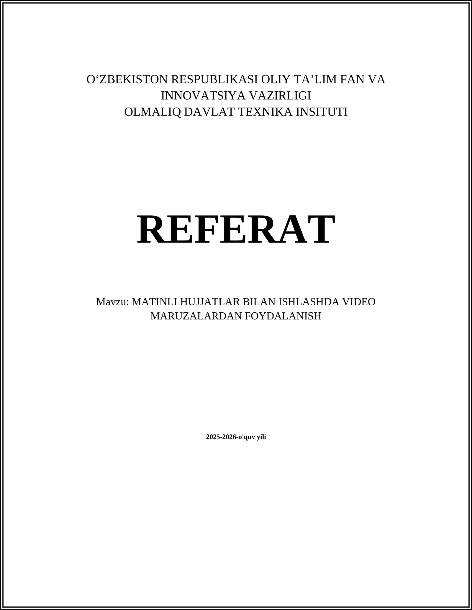 MATINLI HUJJATLAR BILAN ISHLASHDA VIDEO MARUZALARDAN FOYDALANISH