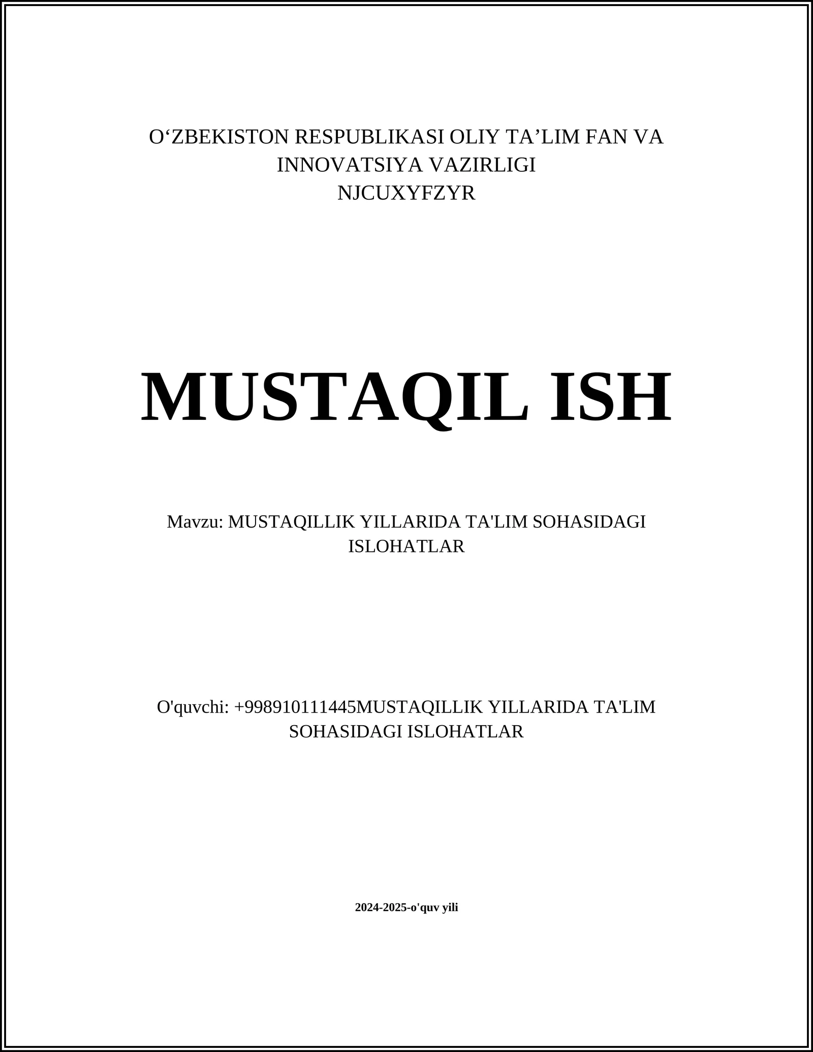 MUSTAQILLIK YILLARIDA TA'LIM SOHASIDAGI ISLOHATLAR