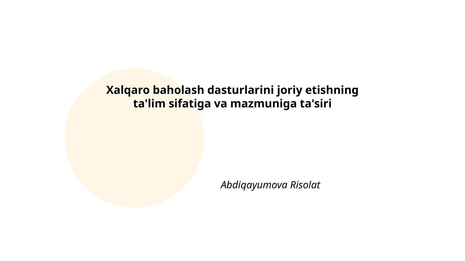 Xalqaro baholash dasturlarini joriy etishning ta'lim sifatiga va mazmuniga ta'siri