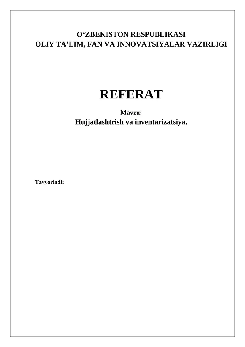 Hujjatlashtirish va inventarizatsiyaning asosiy tamoyillari