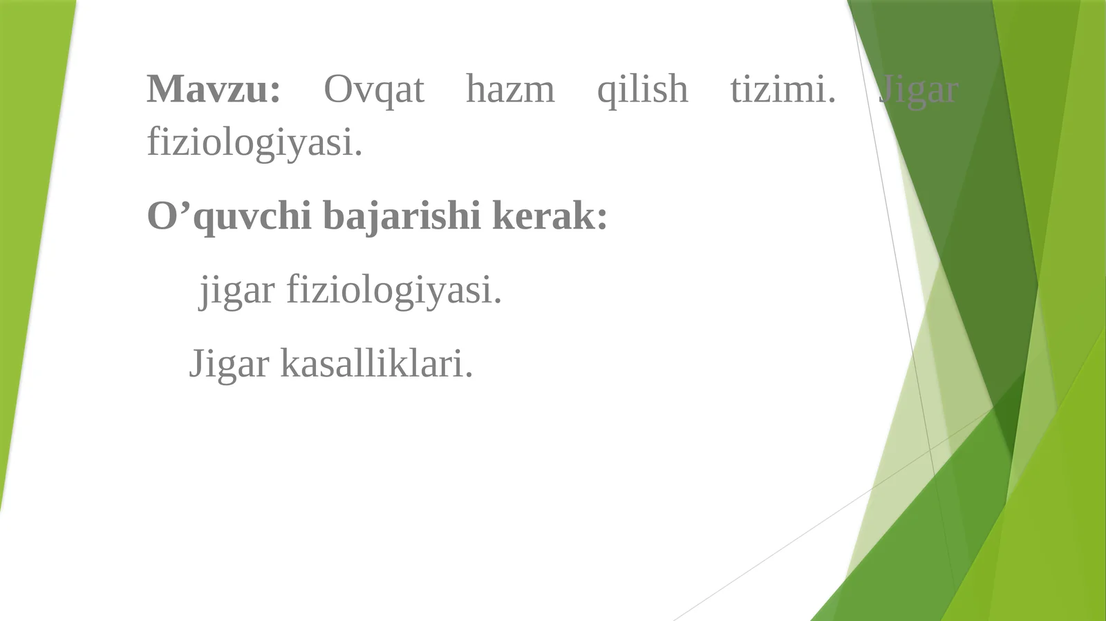 Ovqat hazm qilish tizimi. Jigar fiziologiyasi