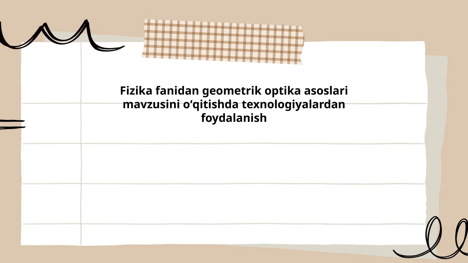 Fizika fanidan geometrik optika asoslari mavzusini oʻqitishda texnologiyalardan foydalanish