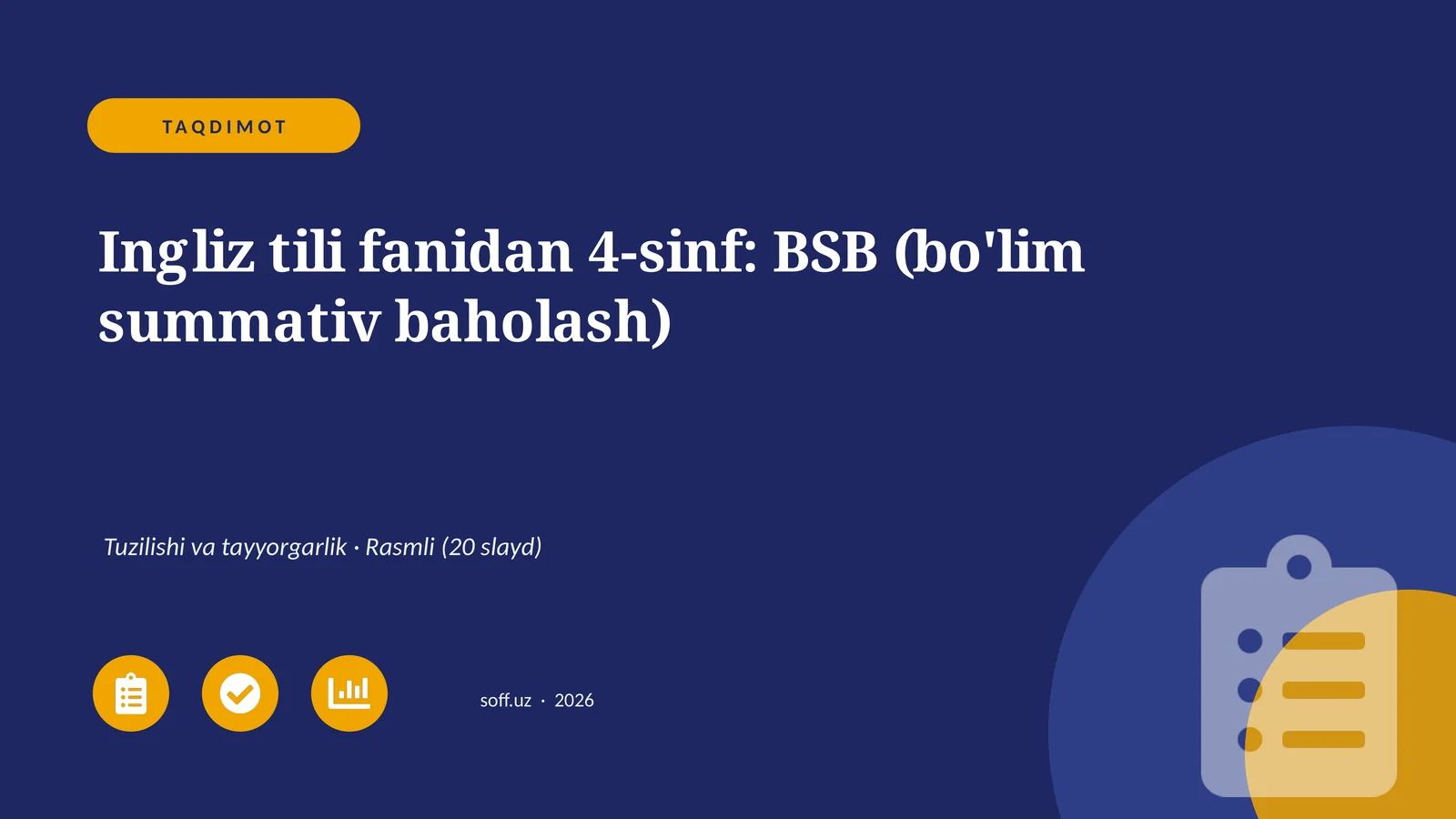 Ingliz tili fanidan 4-sinf: BSB (bo'lim summativ baholash)