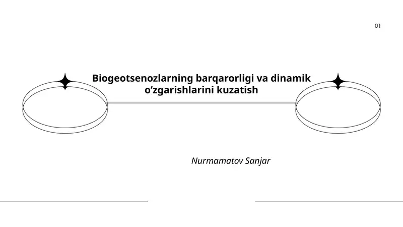 Biogeotsenozlarning barqarorligi va dinamik o’zgarishlarini kuzatish
