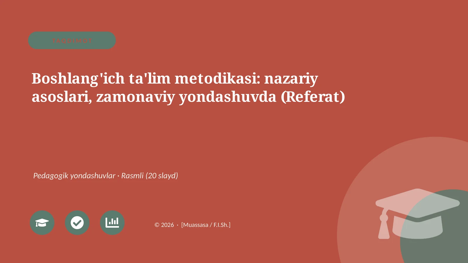 Boshlang'ich ta'lim metodikasi: nazariy asoslari, zamonaviy yondashuvda (Referat)