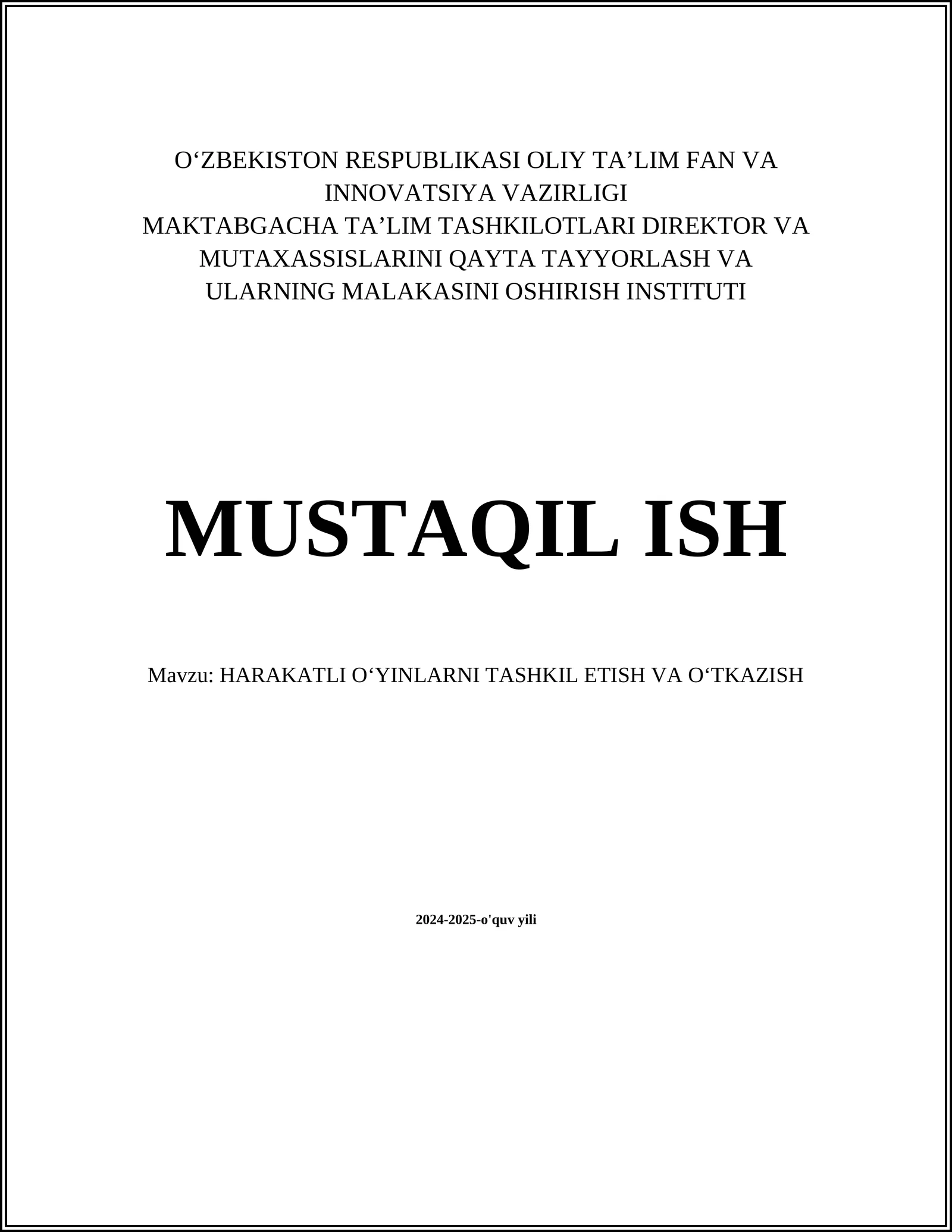 HARAKATLI O‘YINLARNI TASHKIL ETISH VA O‘TKAZISH