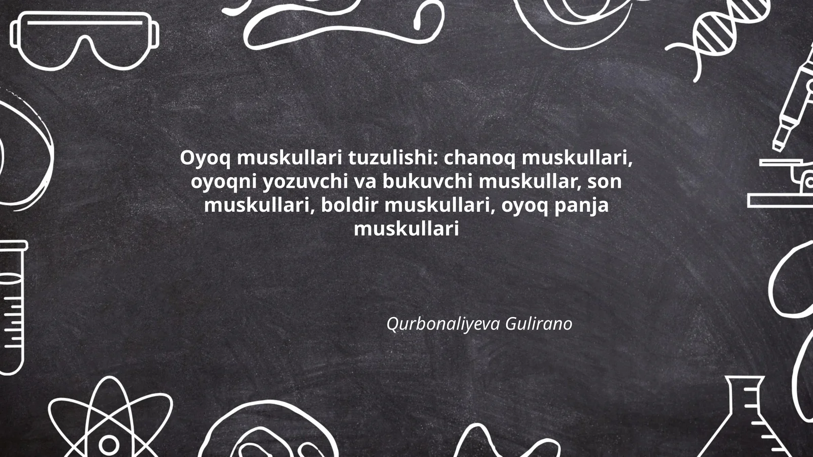 Oyoq muskullari tuzulishi: chanoq muskullari, oyoqni yozuvchi va bukuvchi muskullar, son muskullari, boldir muskullari, oyoq panja muskullari