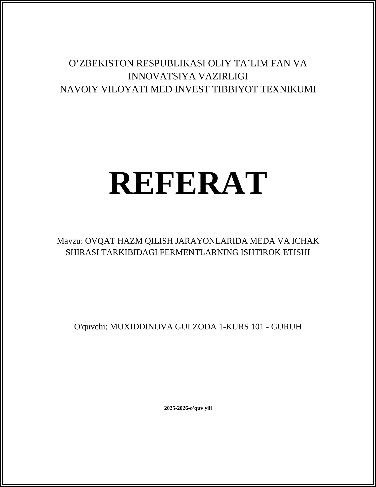 OVQAT HAZM QILISH JARAYONLARIDA MEDA VA ICHAK SHIRASI TARKIBIDAGI FERMENTLARNING ISHTIROK ETISHI