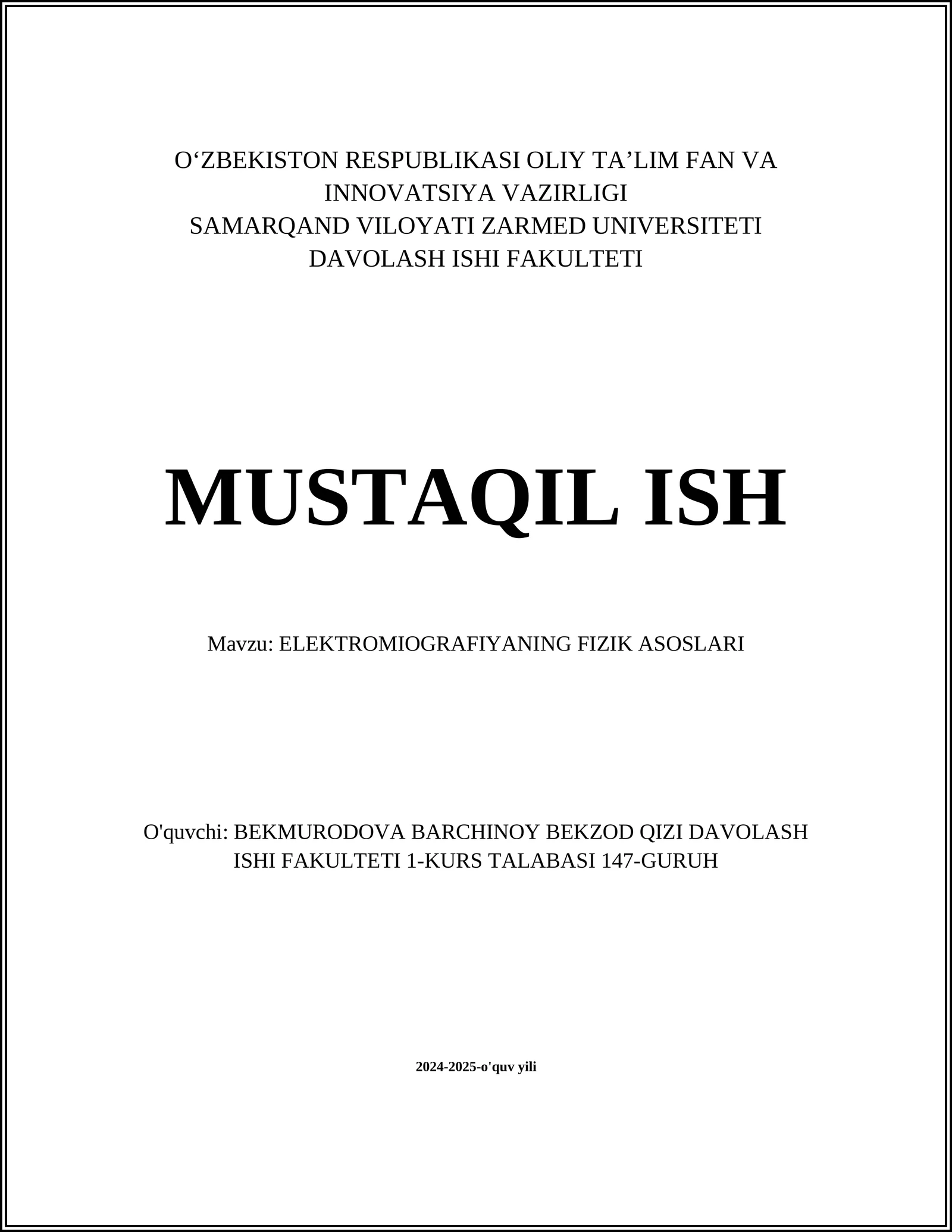 ELEKTROMIOGRAFIYANING FIZIK ASOSLARI