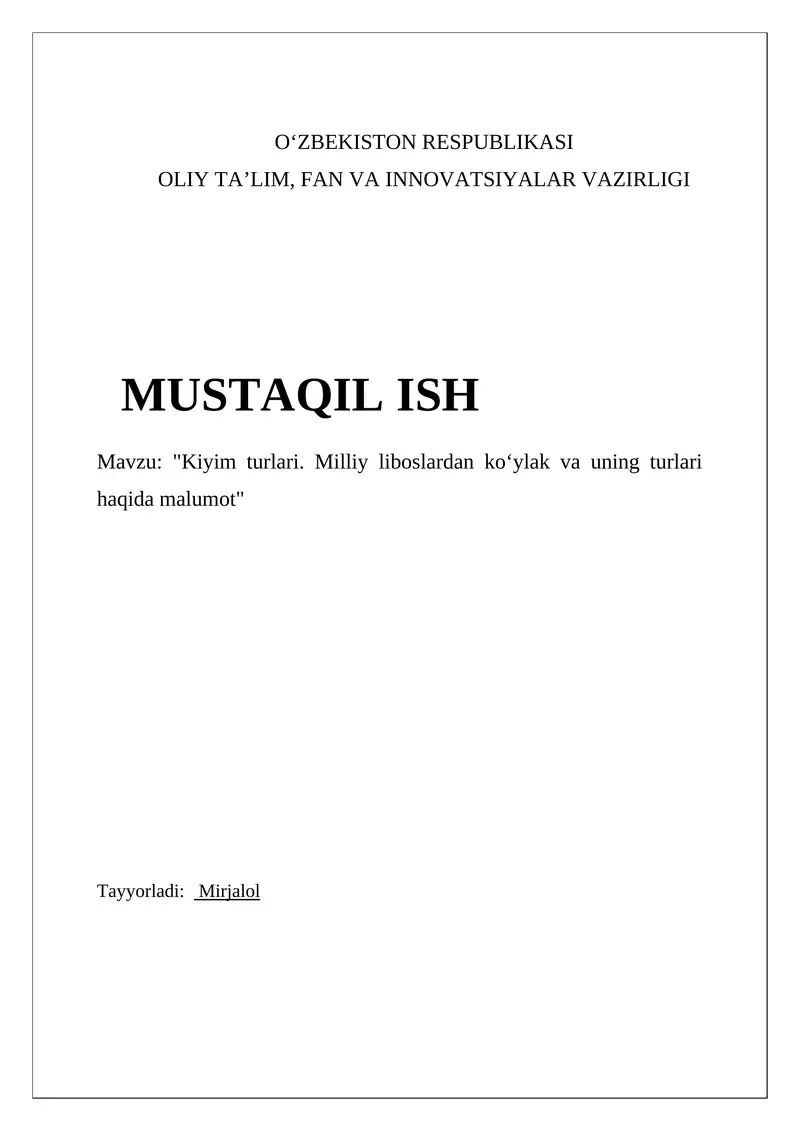 Kiyim turlari. Milliy liboslardan koʻylak va uning turlari haqida malumot