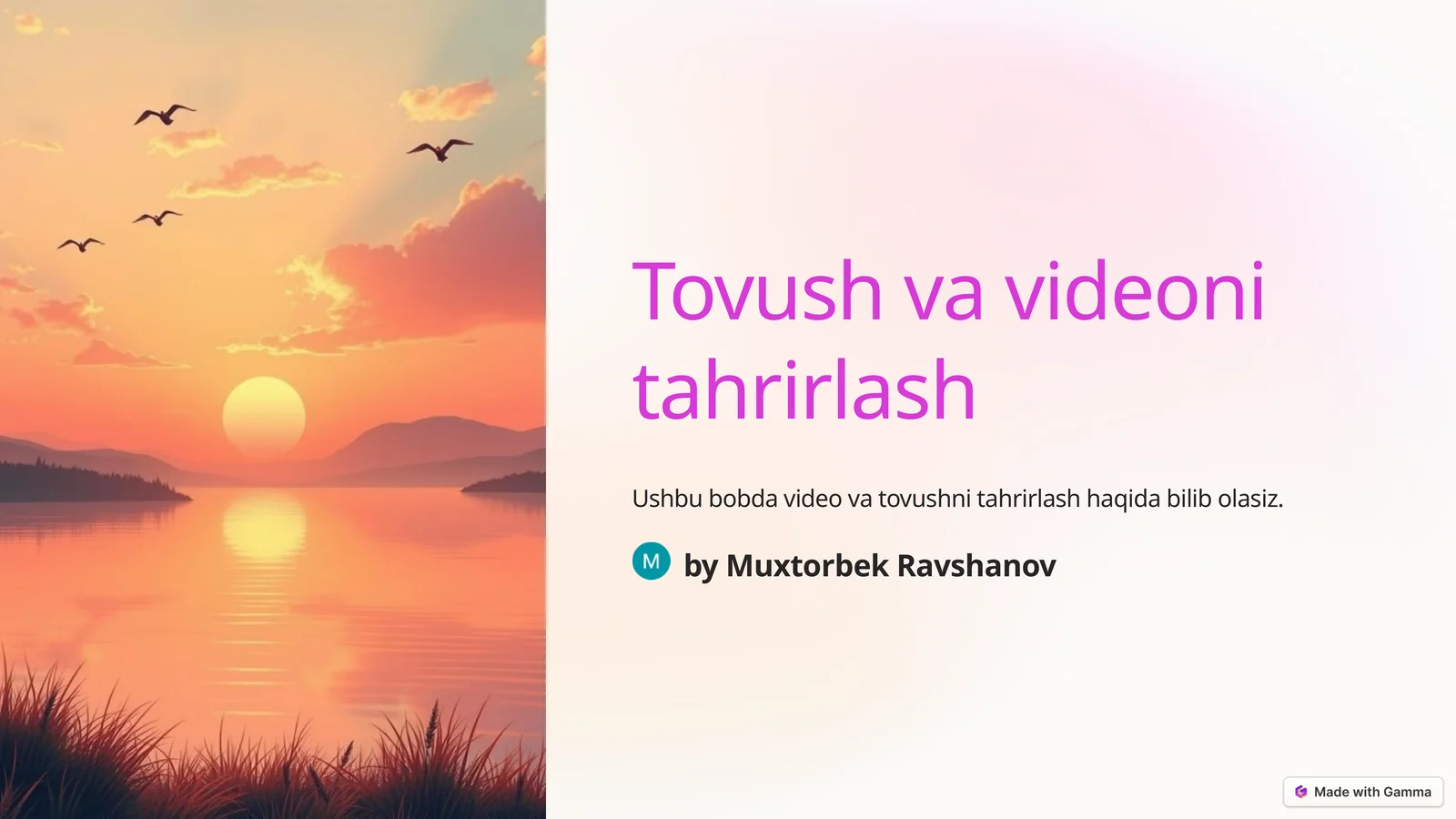 Tovush va videoni tahrirlash