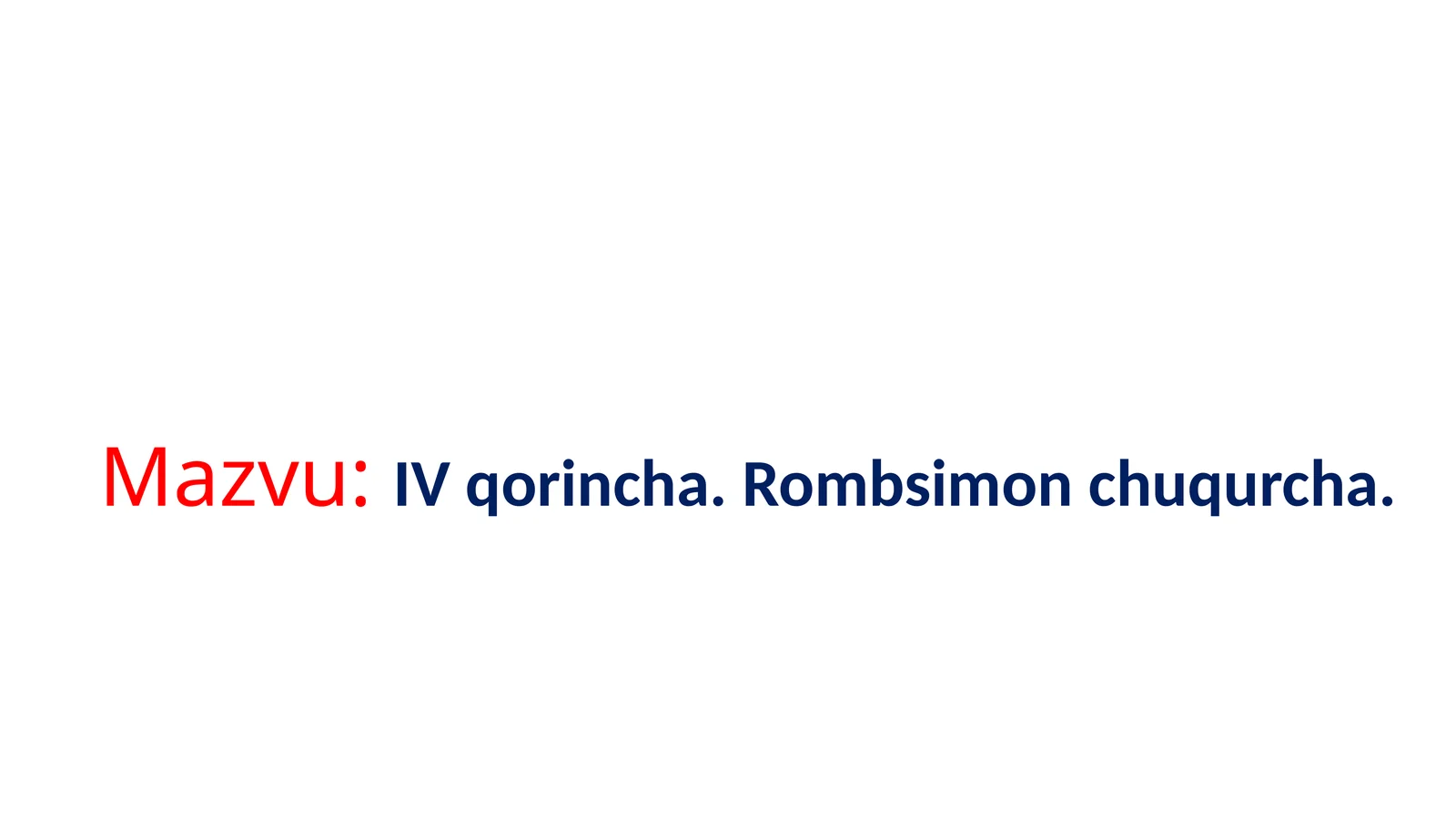 IVqorincha.Rombsimonchuqurcha