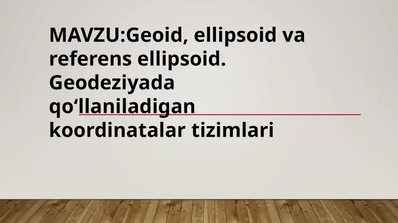 Geoid, ellipsoid va referens ellipsoid