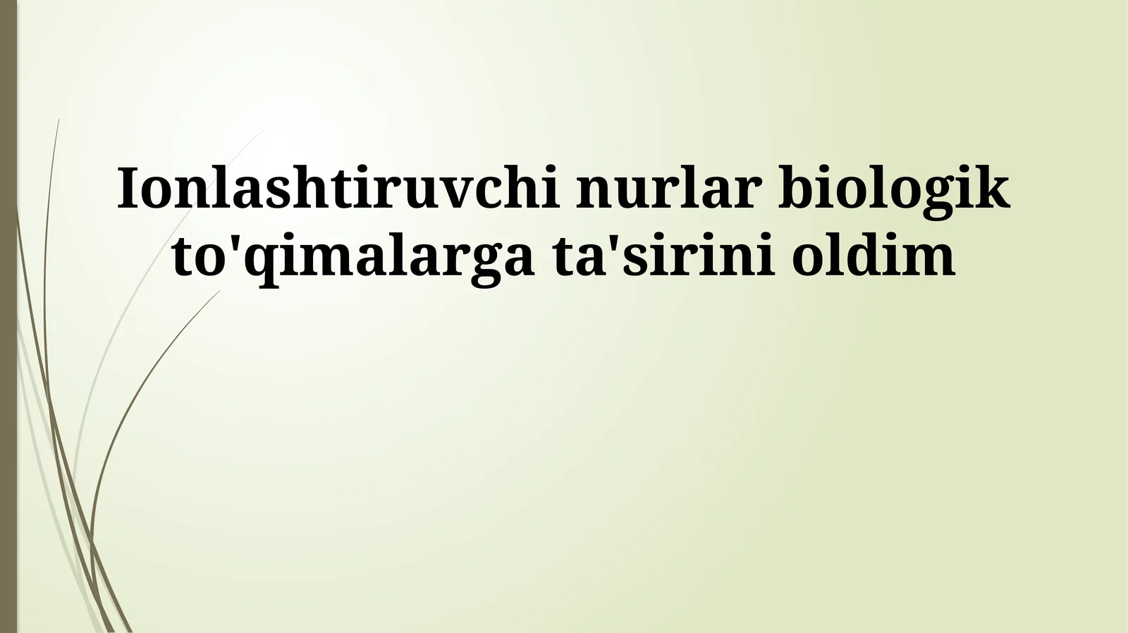 Ionlashtiruvchi nurlar biologik to'qimalarga ta'sirini oldim