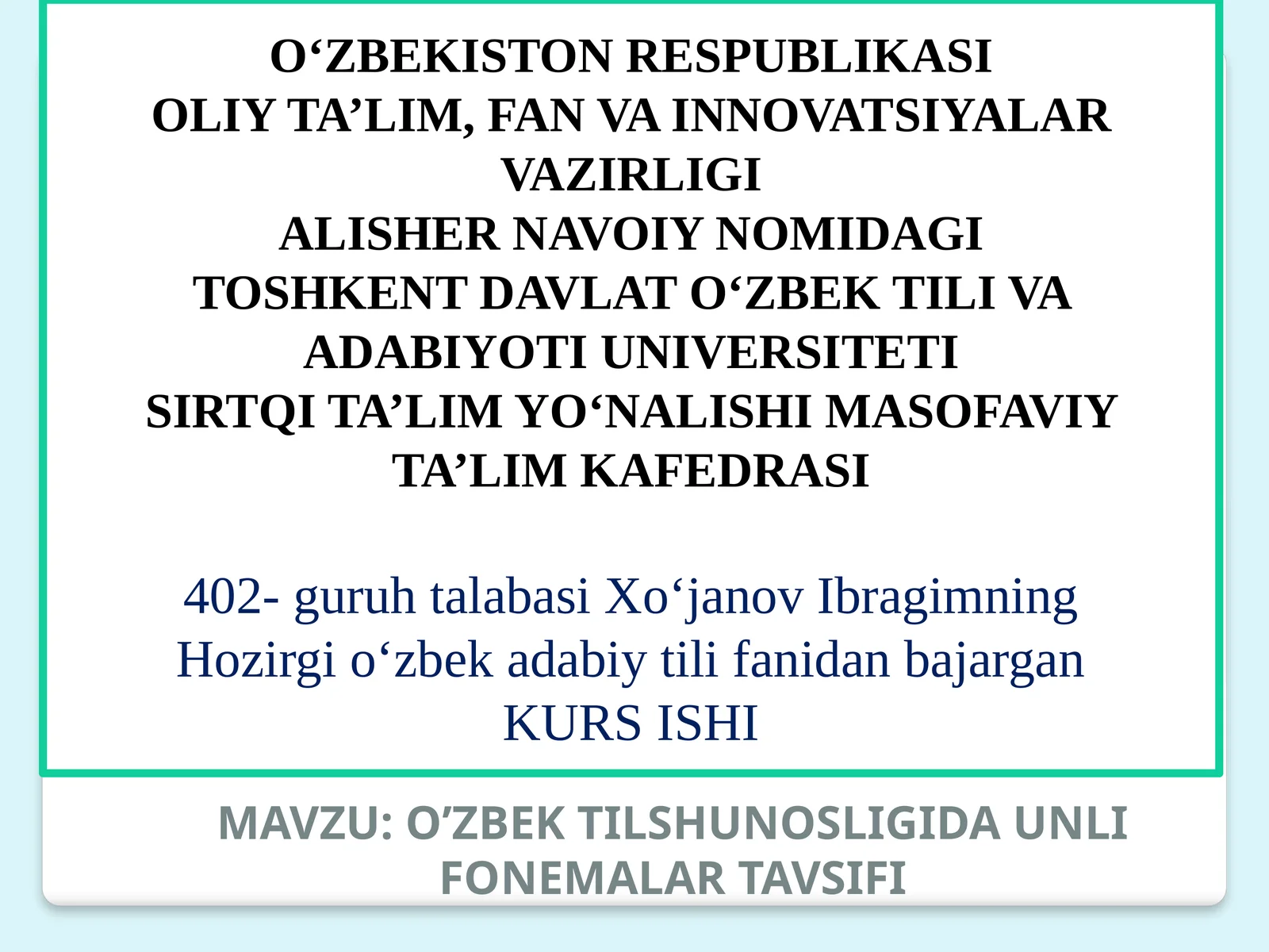 O’ZBEK TILSHUNOSLIGIDA UNLI FONEMALAR TAVSIFI