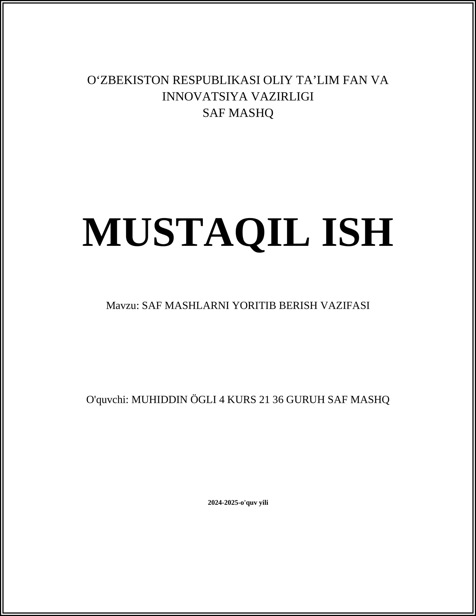 SAF MASHLARNI YORITIB BERISH VAZIFASI